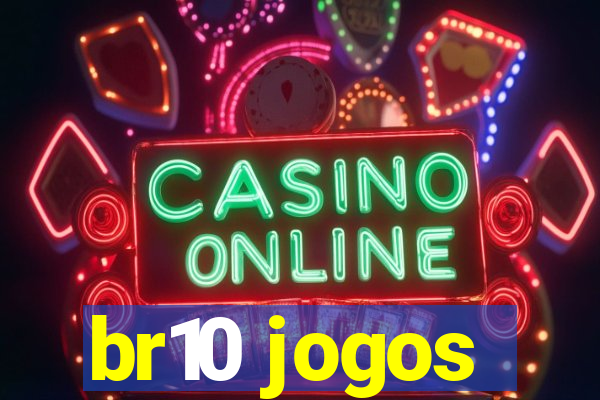 br10 jogos